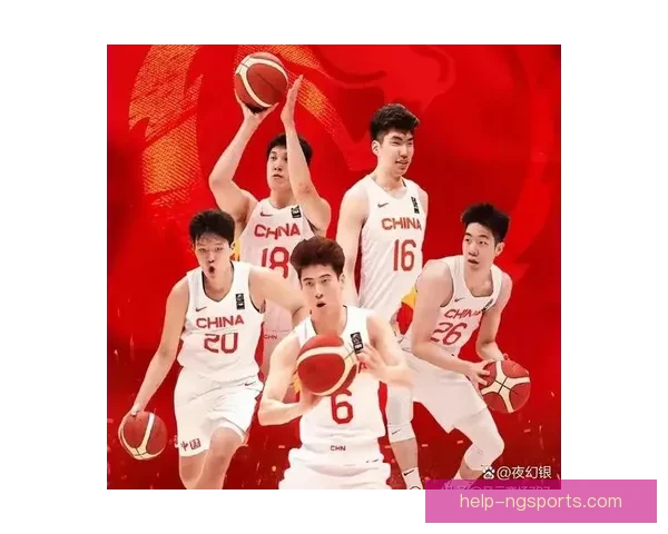 中国男篮备战亚洲杯全力冲击冠军新征程全面开启力争最佳战绩再创